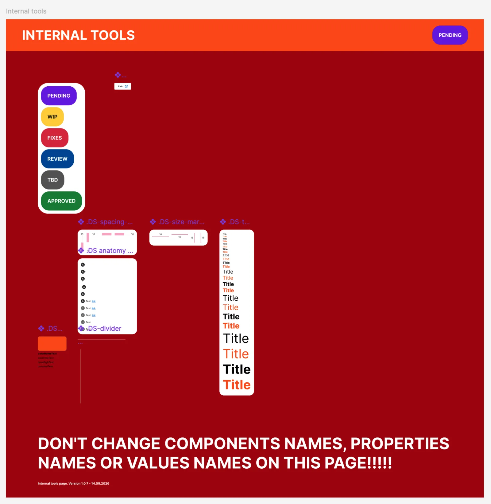 The internal tools page: red background, component sets for status chips, spacing markers, anatomy tags, and a large warning