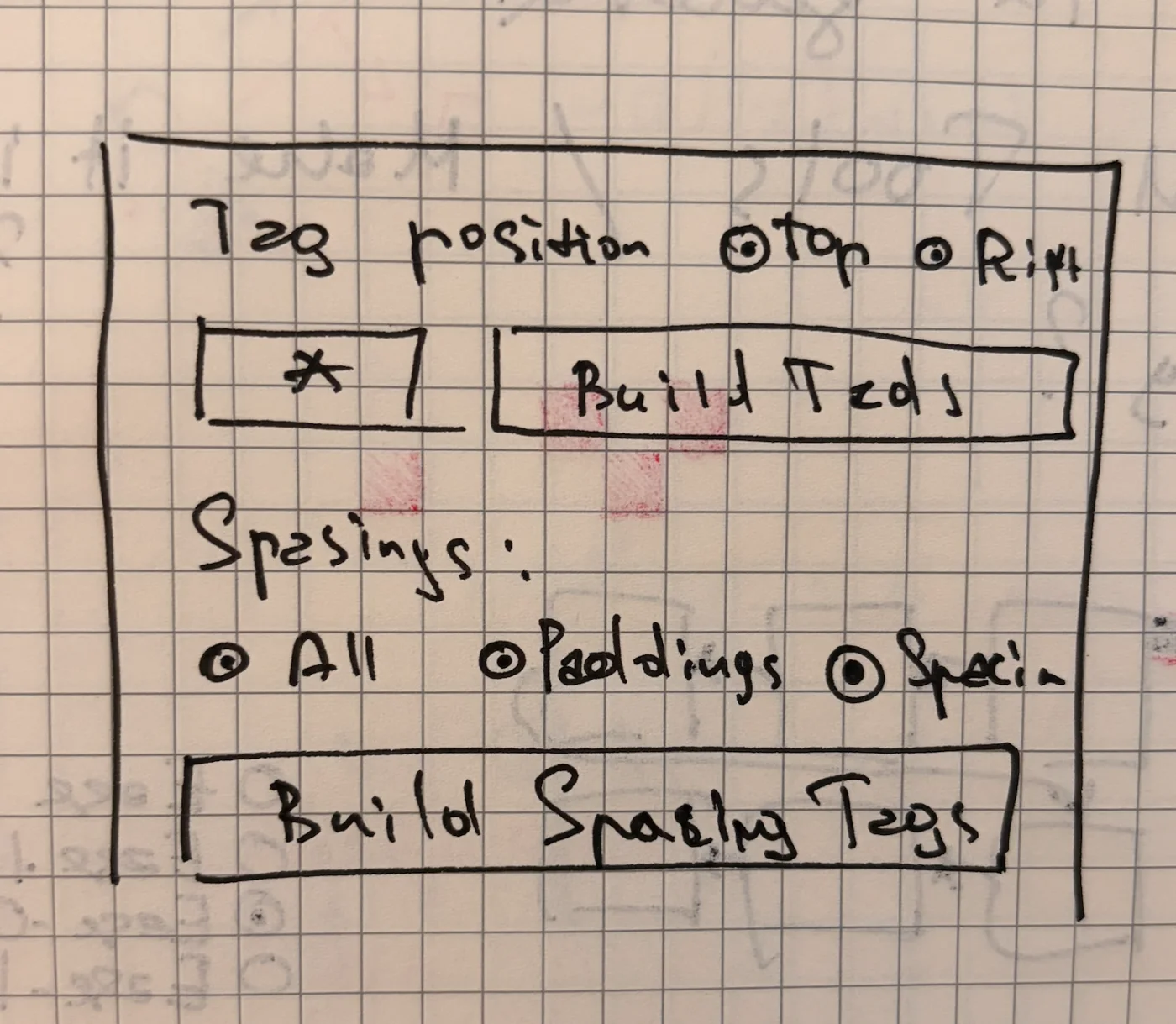 A hand-drawn sketch on graph paper of the plugin panel: tag position radio buttons, a text field, a Build Tags button, spacing options and a second button